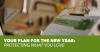 Someone using a checklist to prepare. Your plan for the new year: protecting what you love.