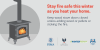 Animation of a lit wood-burning stove. Text: Stay fire safe this winter as you heat your home. Keep wood stove doors closed unless adding wood or pellets or stoking the fire.